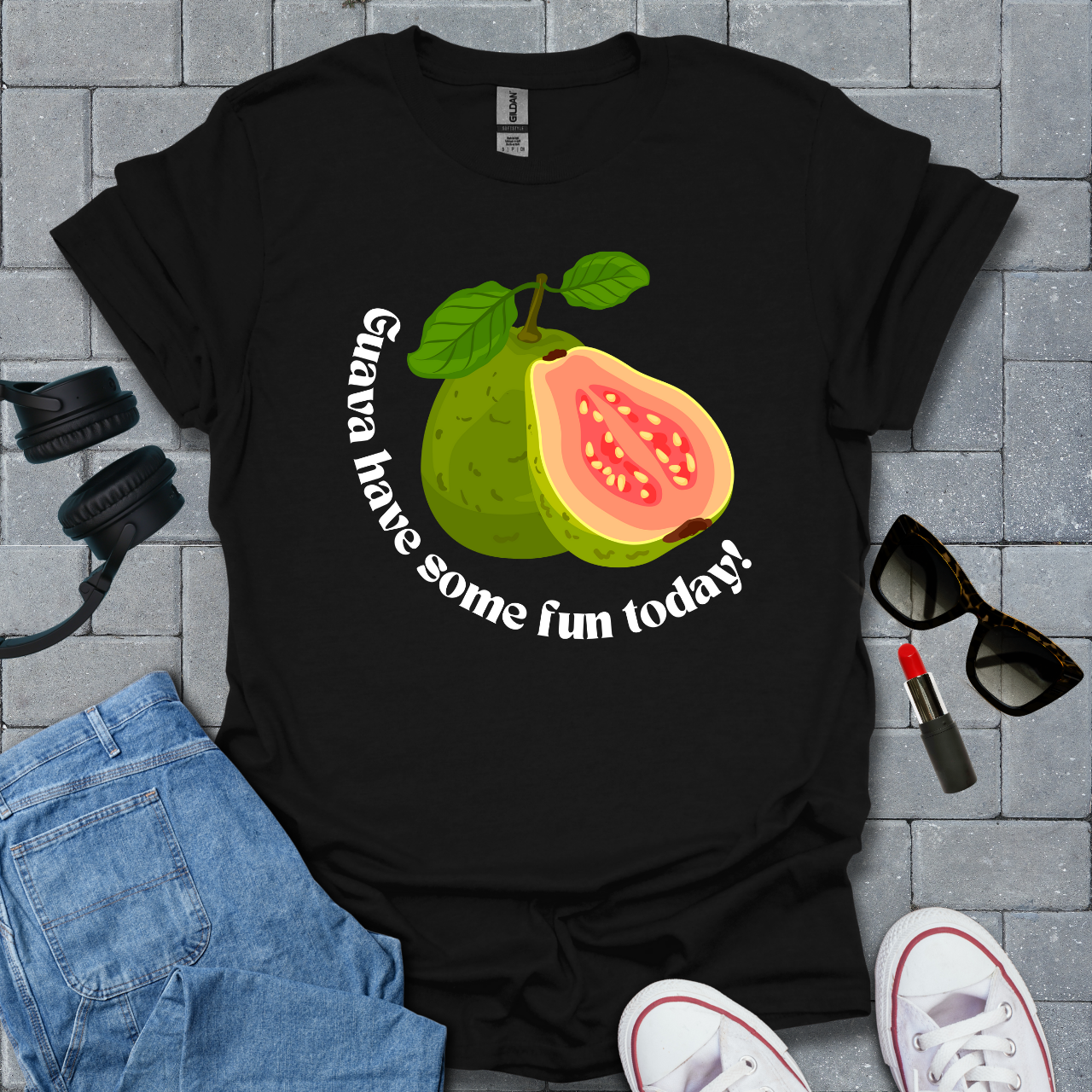 Guava Have Some Fun Today T-Shirt