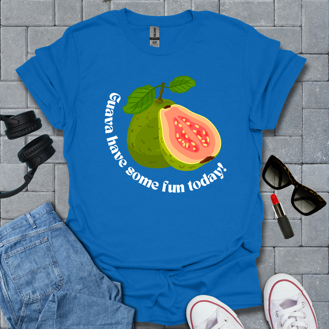 Guava Have Some Fun Today T-Shirt