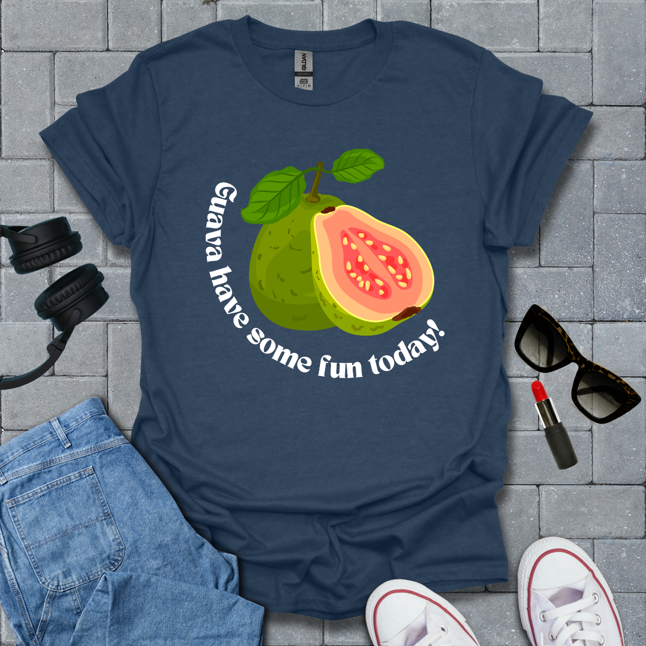 Guava Have Some Fun Today T-Shirt