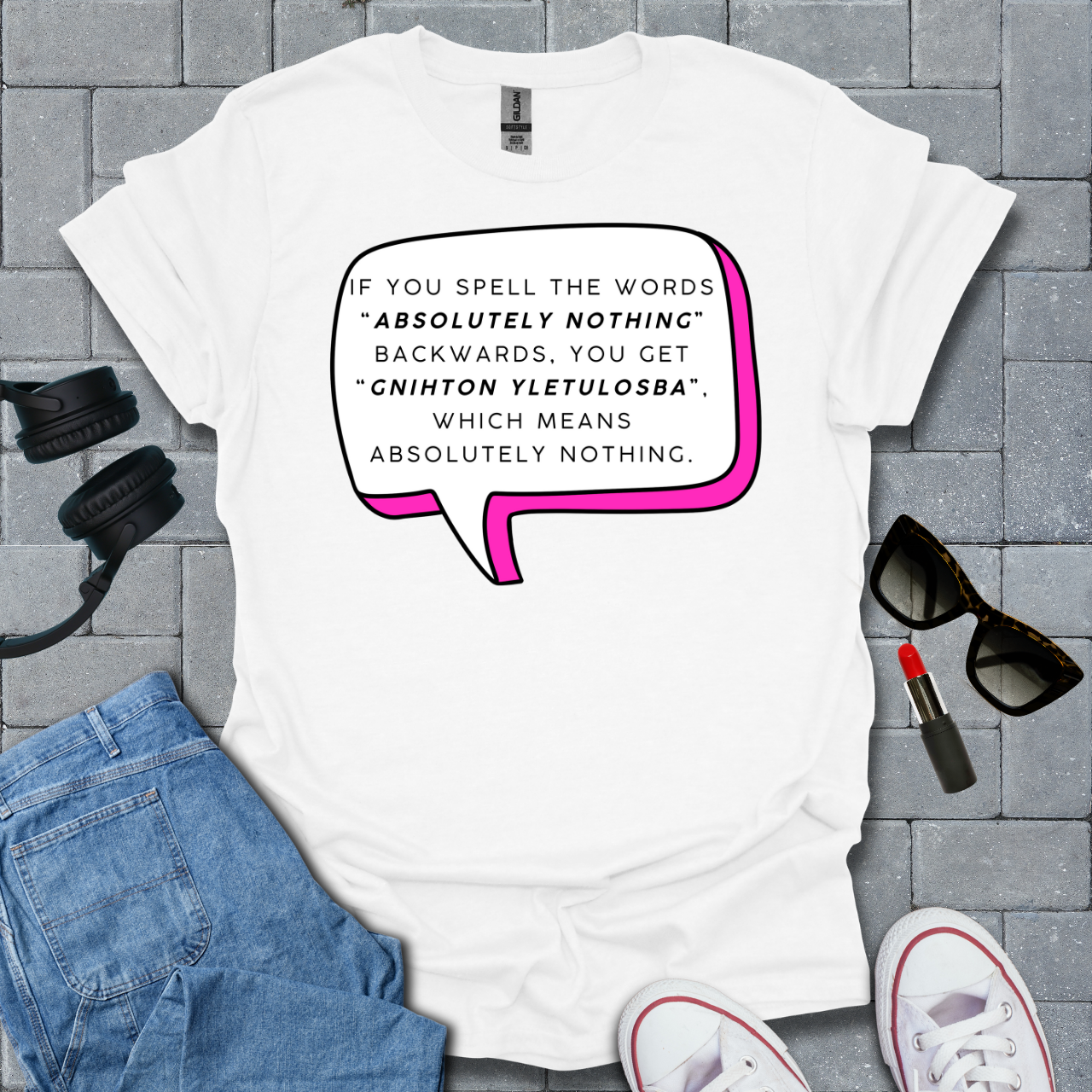 Absolutely Nothing Unisex T-Shirt