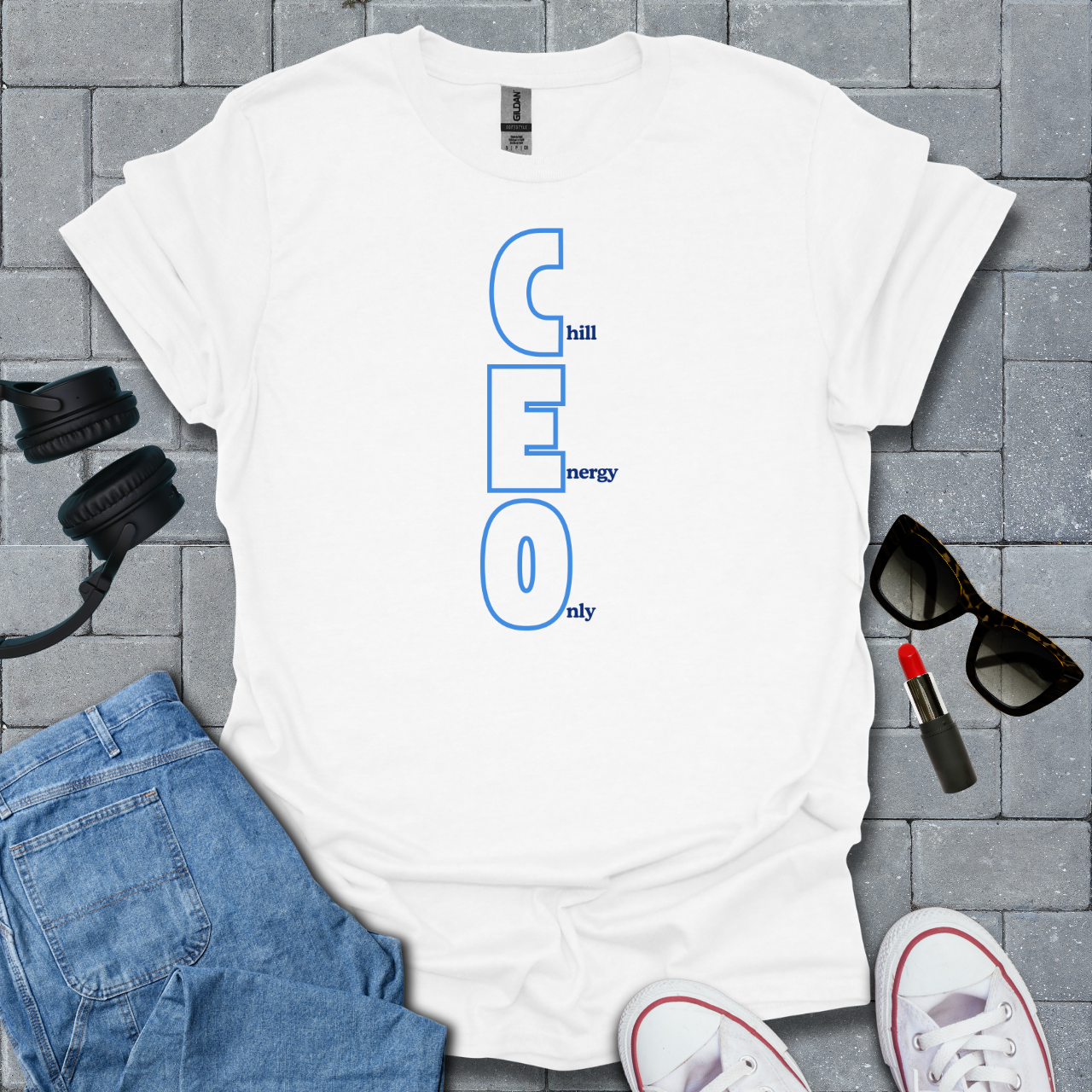 CEO Chill Energy Only T-Shirt
