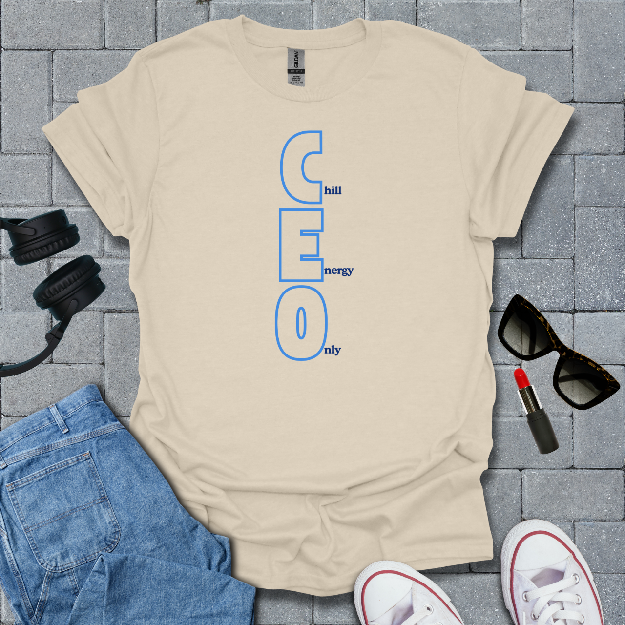 CEO Chill Energy Only T-Shirt