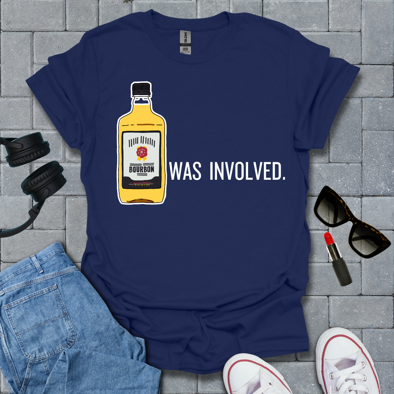 Bourbon Was Involved T-Shirt