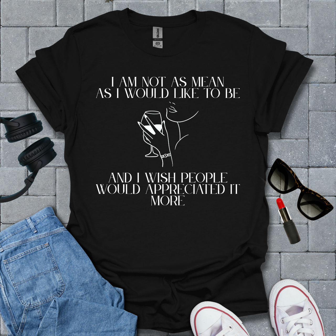 I Am Not As Mean As I Would Like To Be T-Shirt