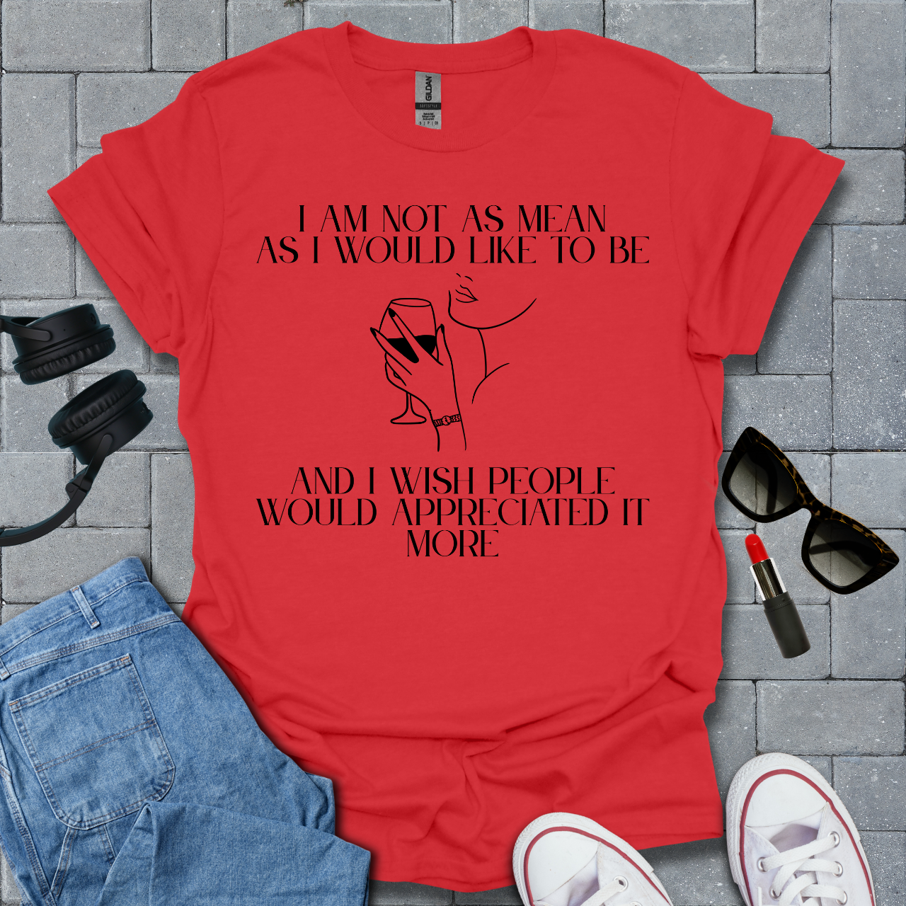 I Am Not As Mean As I Would Like To Be T-Shirt