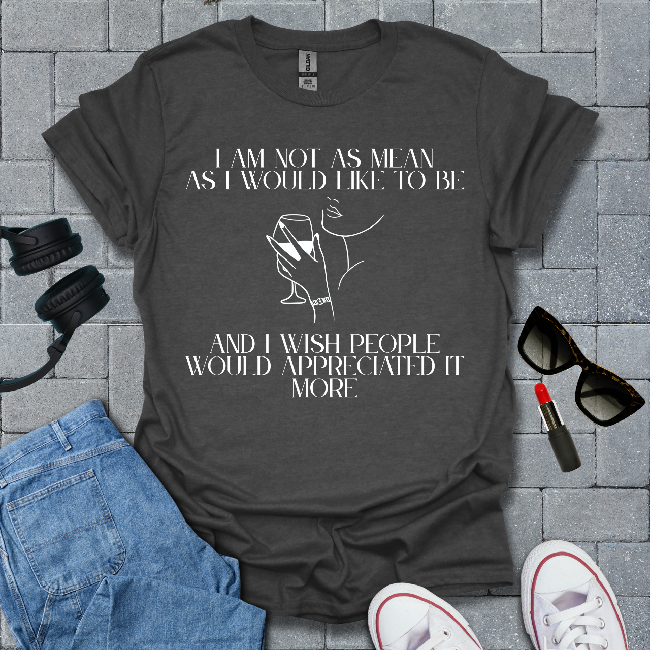 I Am Not As Mean As I Would Like To Be T-Shirt
