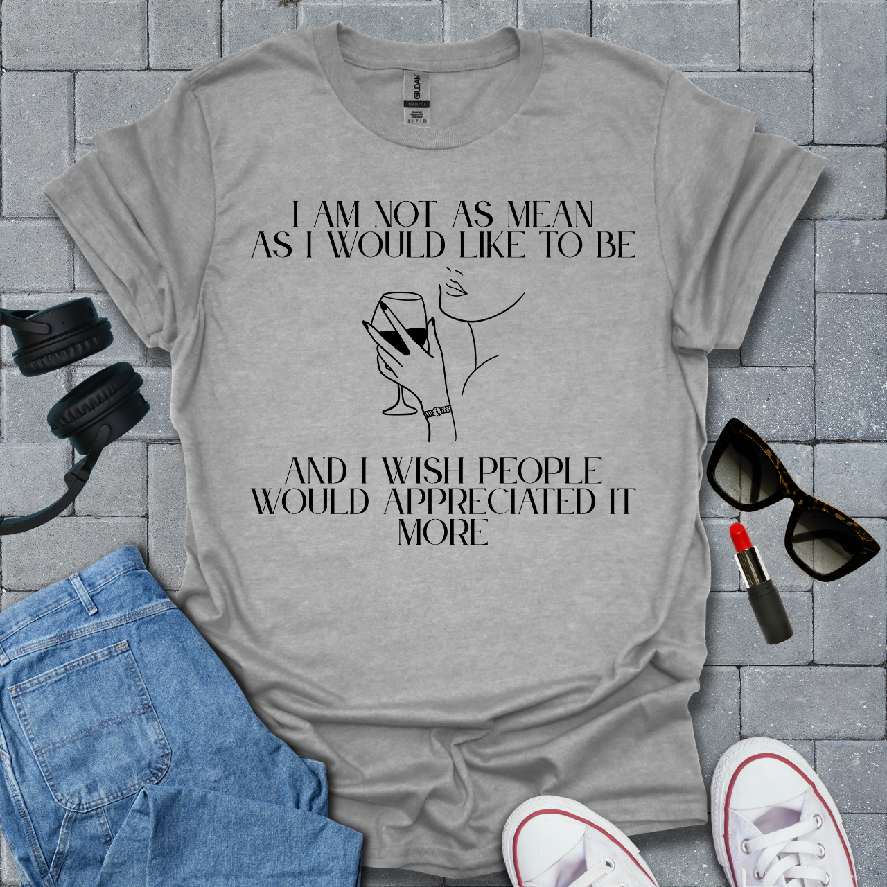 I Am Not As Mean As I Would Like To Be T-Shirt