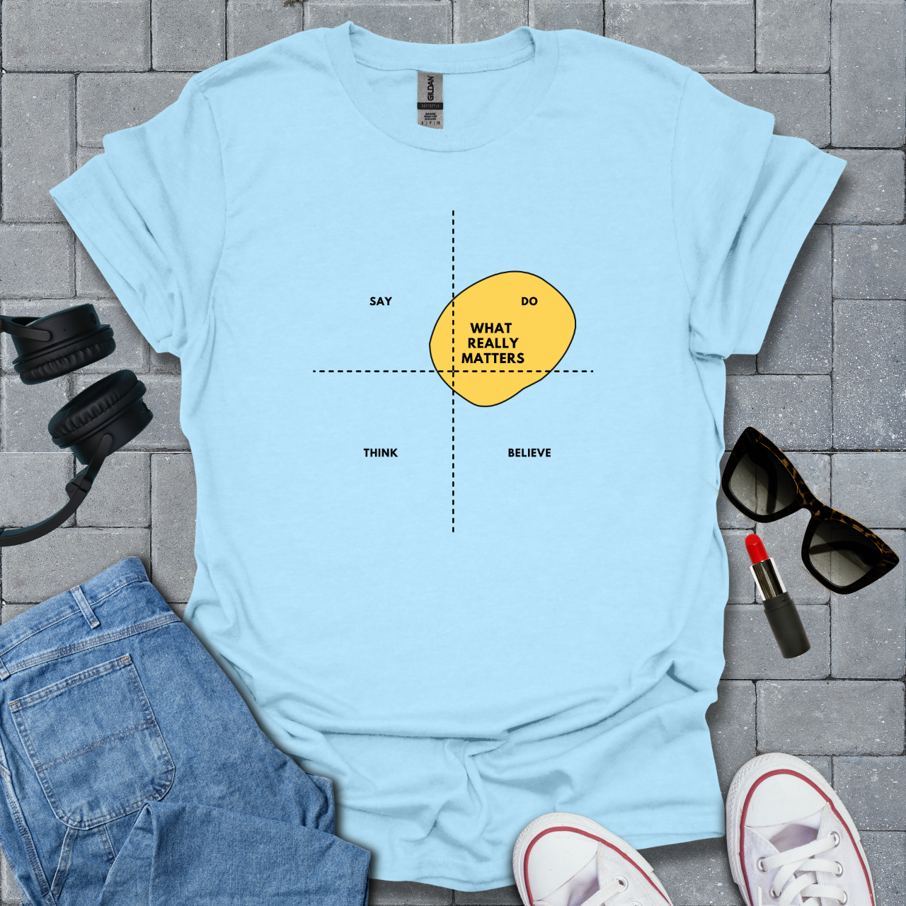 What Really Matters T-Shirt