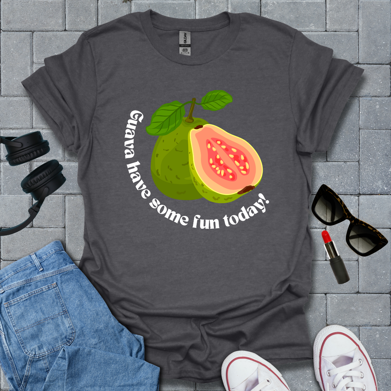 Guava Have Some Fun Today T-Shirt