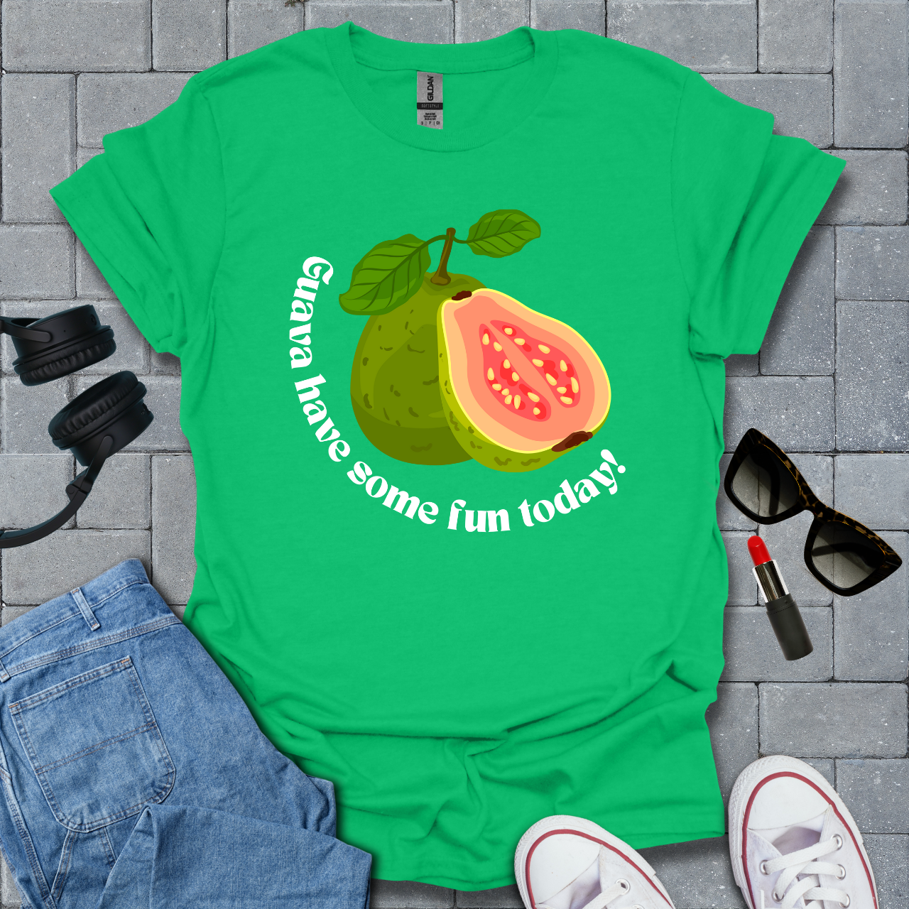 Guava Have Some Fun Today T-Shirt