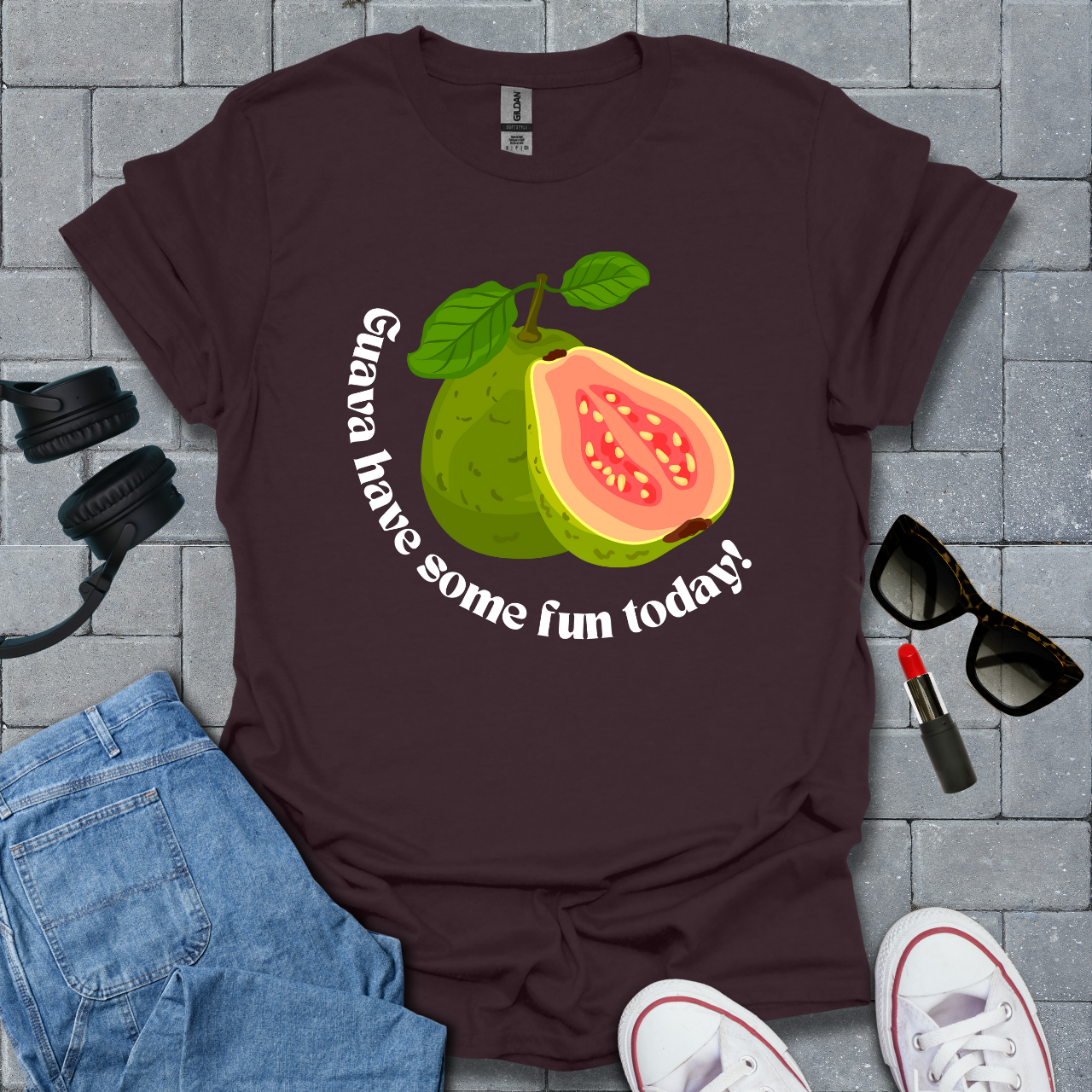 Guava Have Some Fun Today T-Shirt