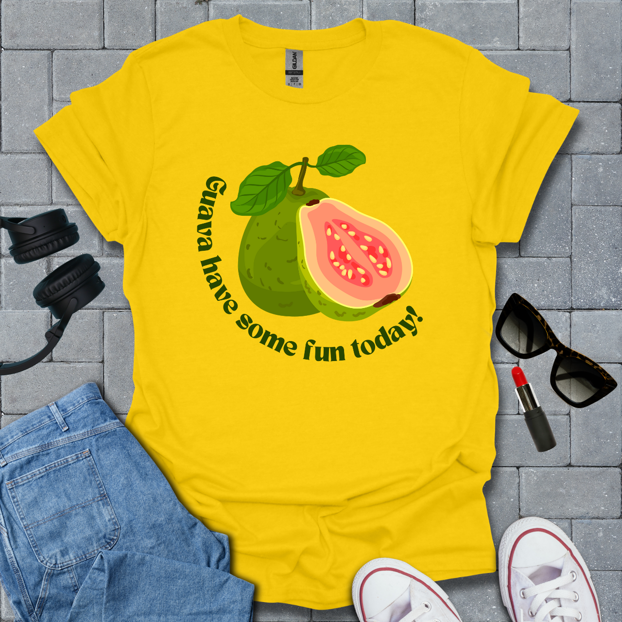 Guava Have Some Fun Today T-Shirt