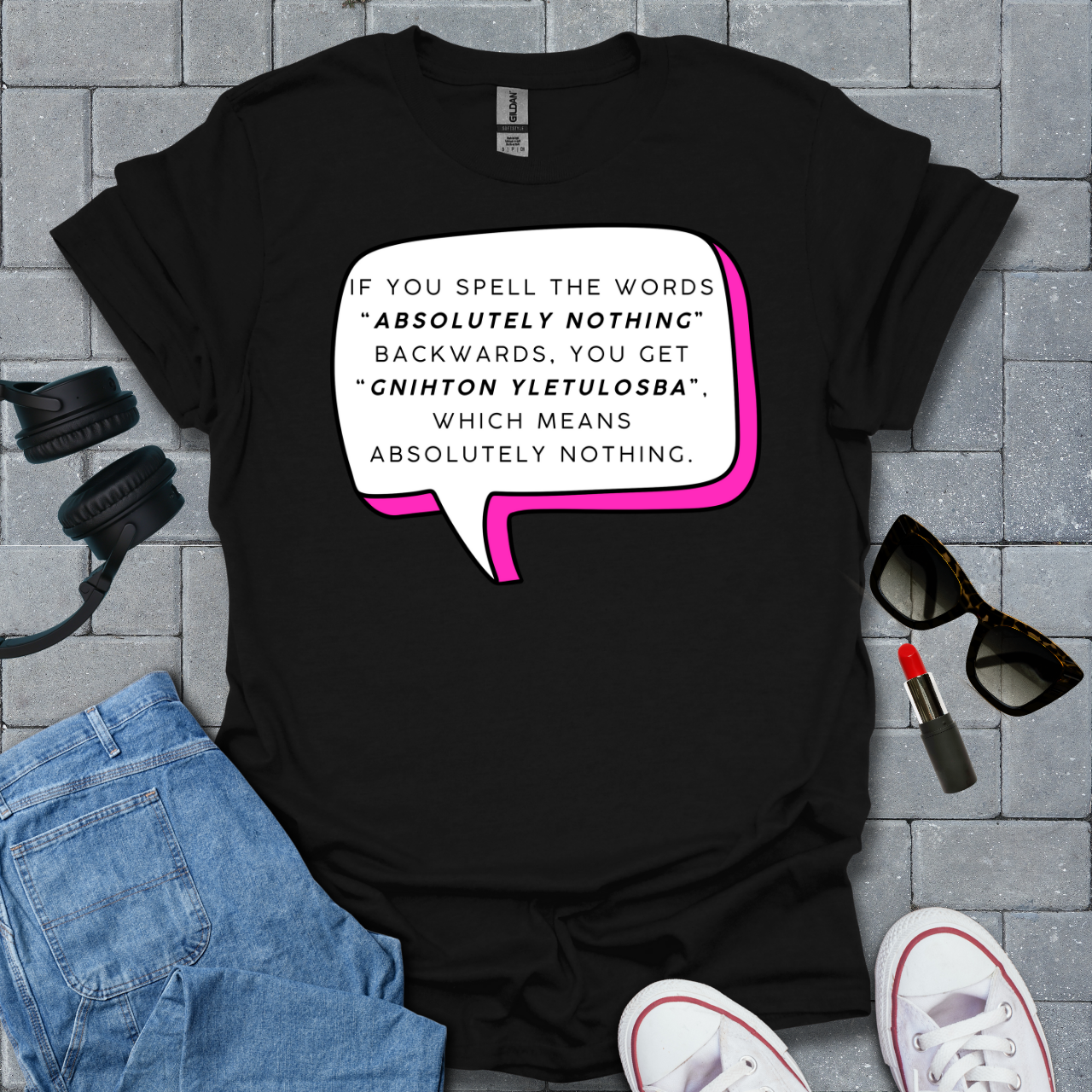Absolutely Nothing Unisex T-Shirt