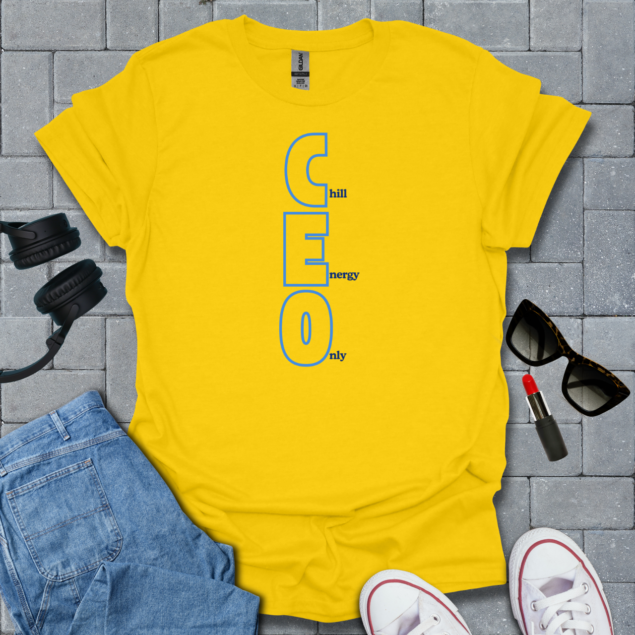 CEO Chill Energy Only T-Shirt