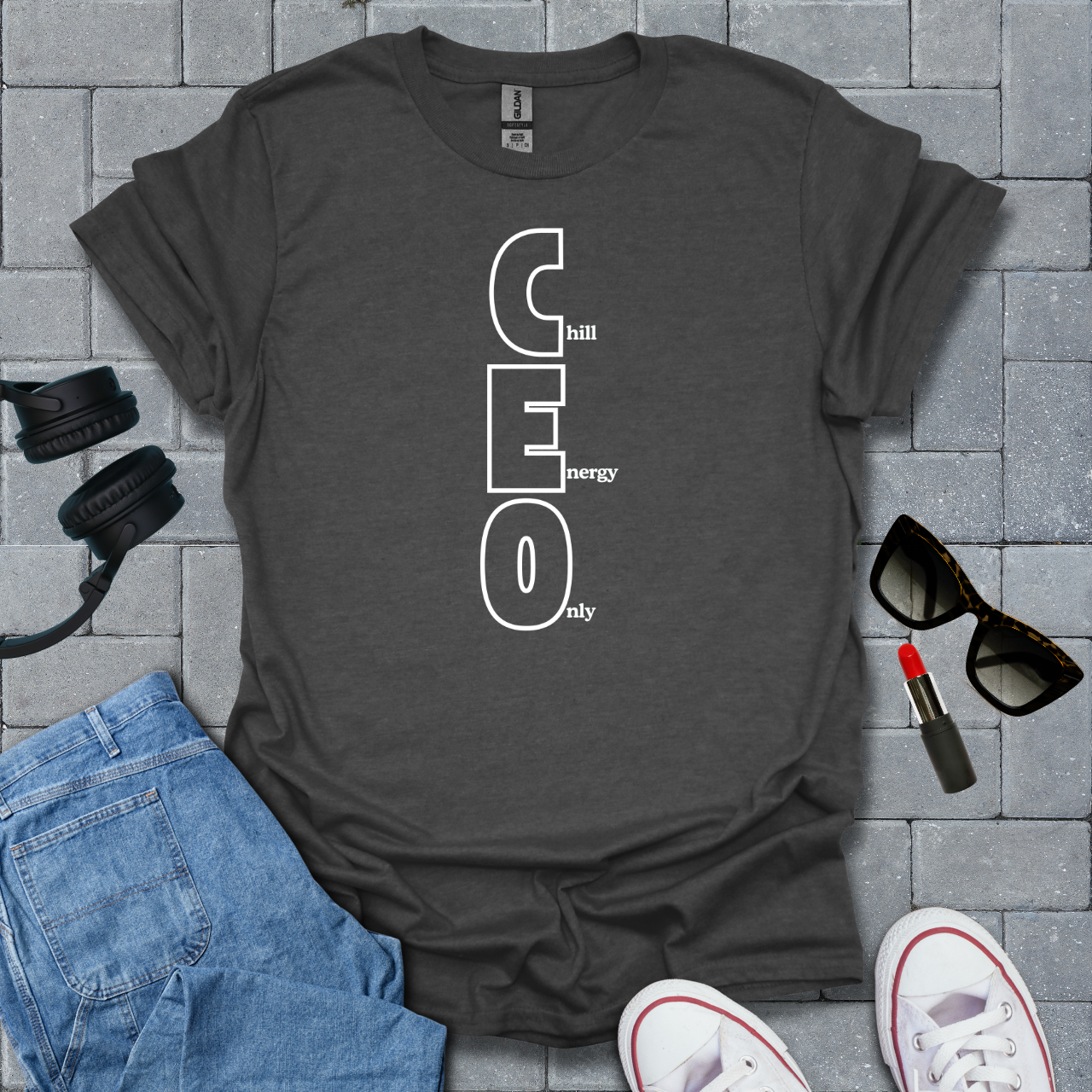 CEO Chill Energy Only T-Shirt