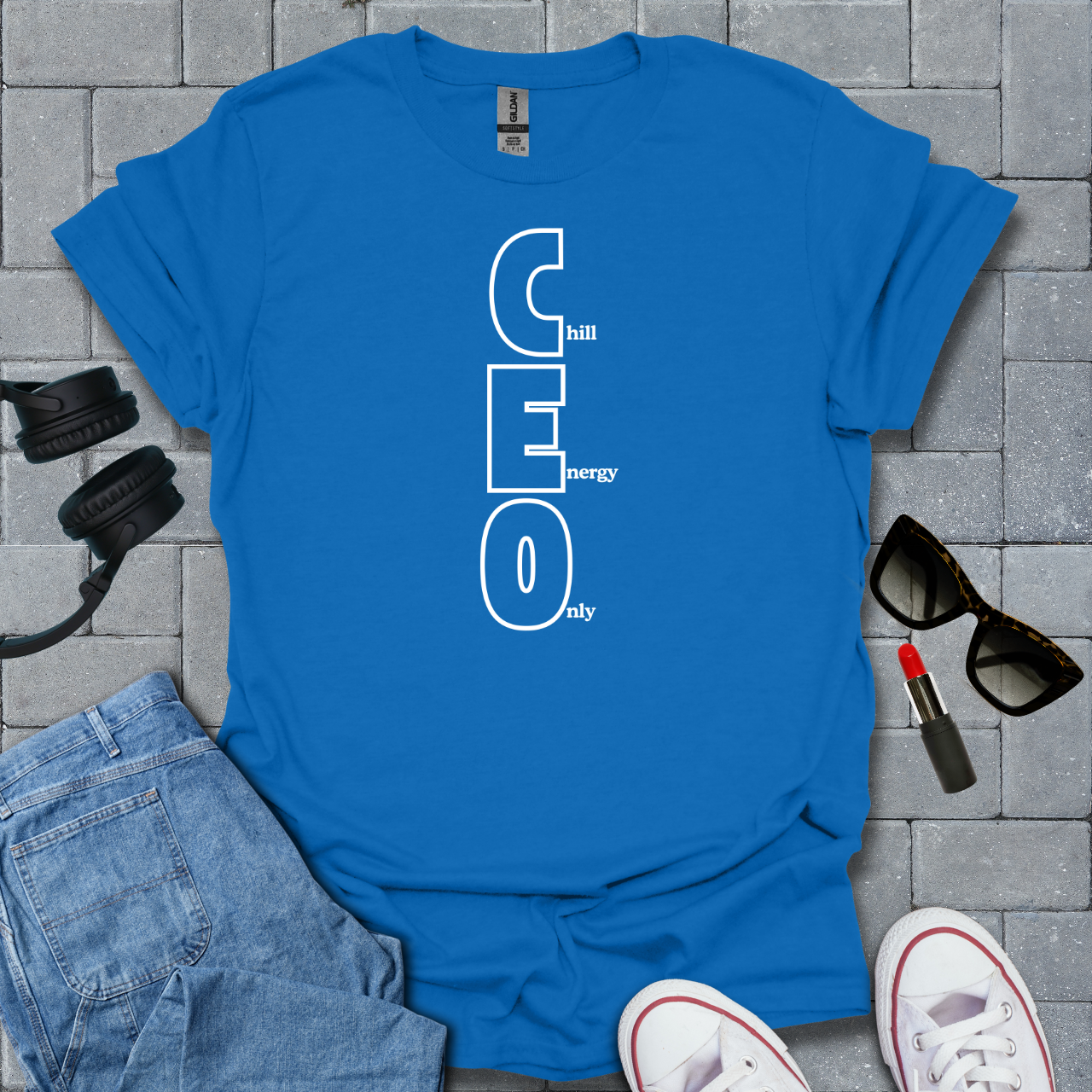 CEO Chill Energy Only T-Shirt