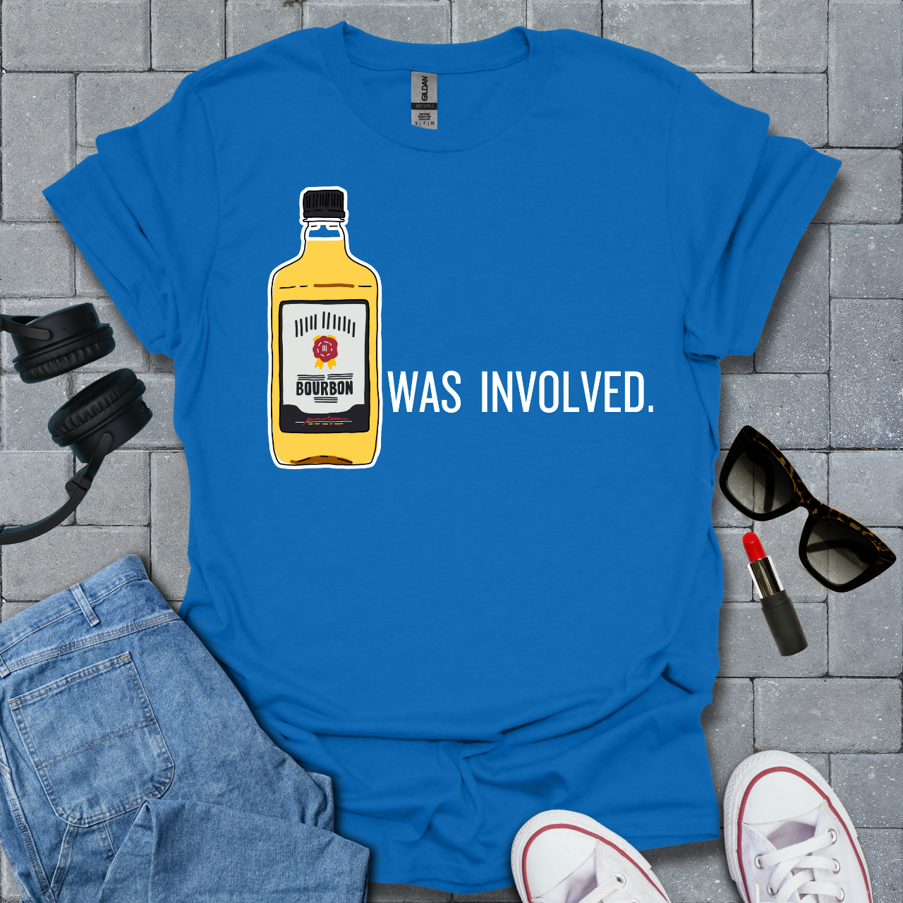 Bourbon Was Involved T-Shirt