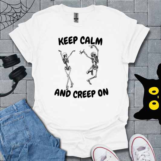 Keep Calm and Creep On Unisex T-Shirt