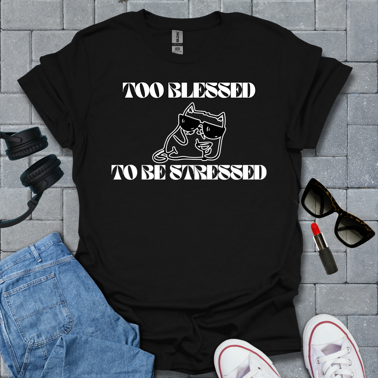 Too Blessed To Be Stressed T-Shirt US
