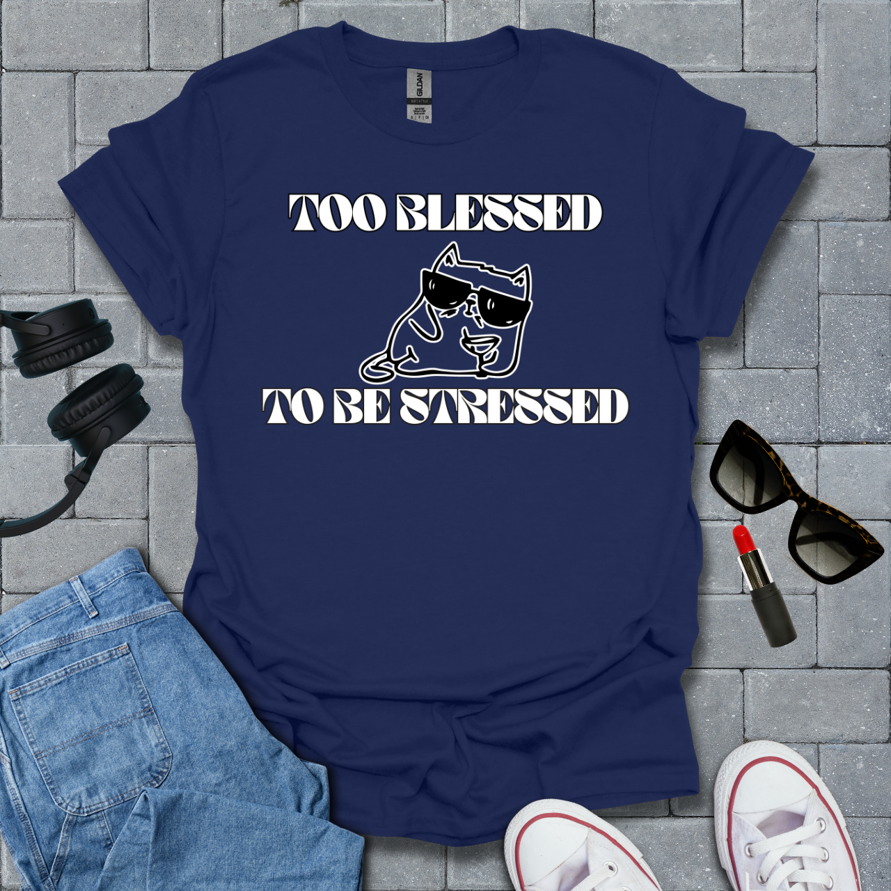 Too Blessed To Be Stressed T-Shirt US