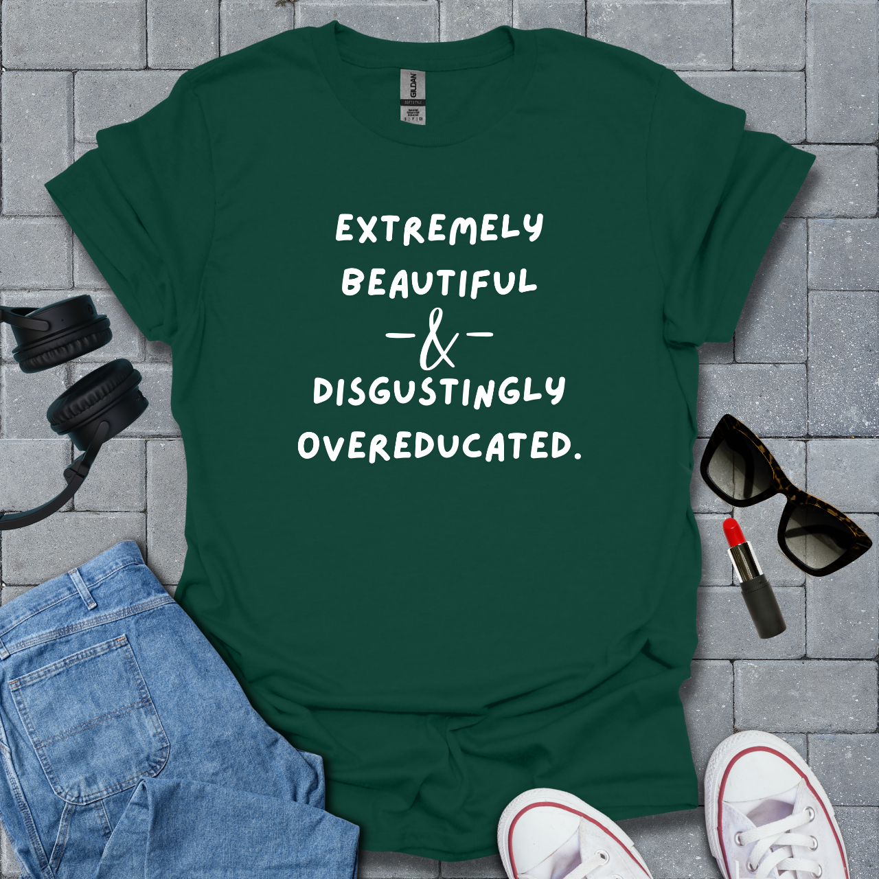 Extremely Beautiful & Overeducated T-Shirt US