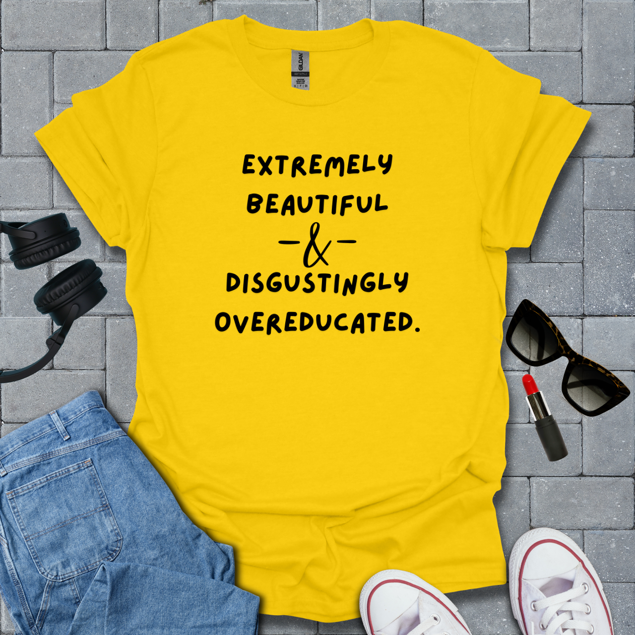 Extremely Beautiful & Overeducated T-Shirt US
