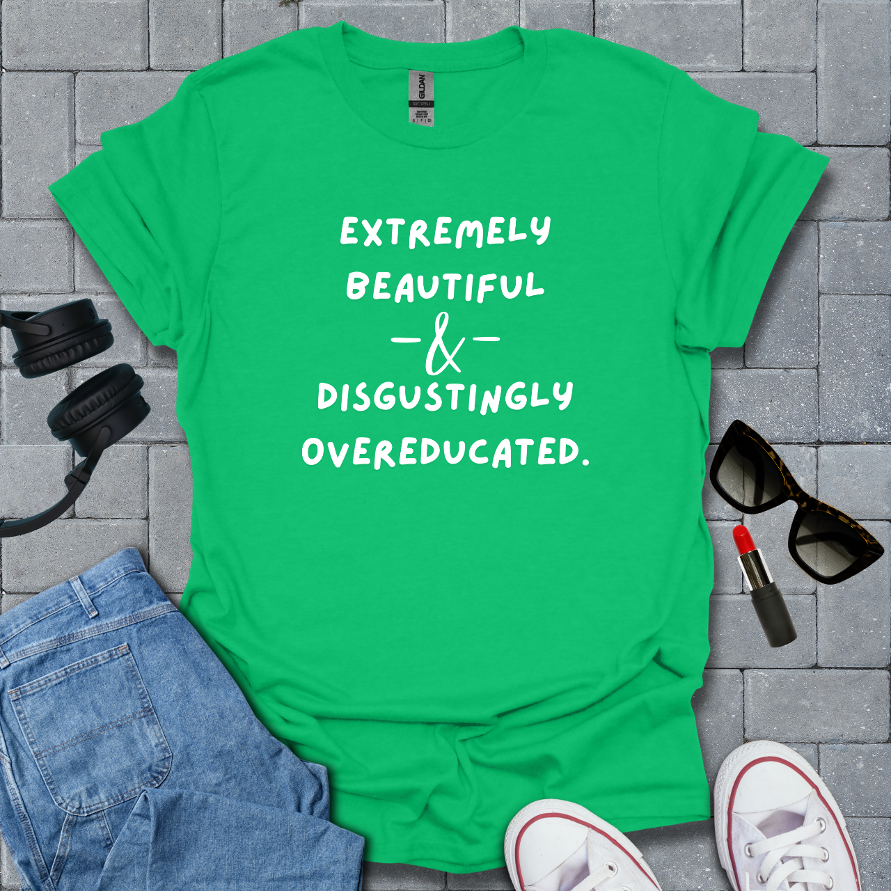 Extremely Beautiful & Overeducated T-Shirt US