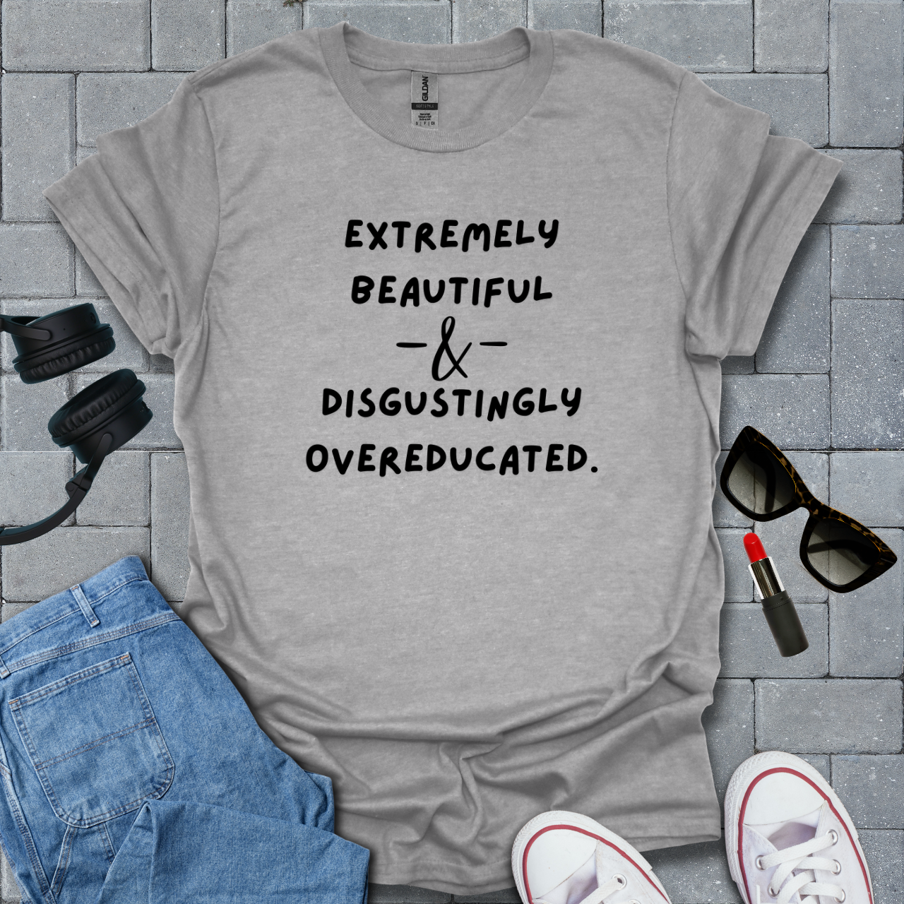 Extremely Beautiful & Overeducated T-Shirt US