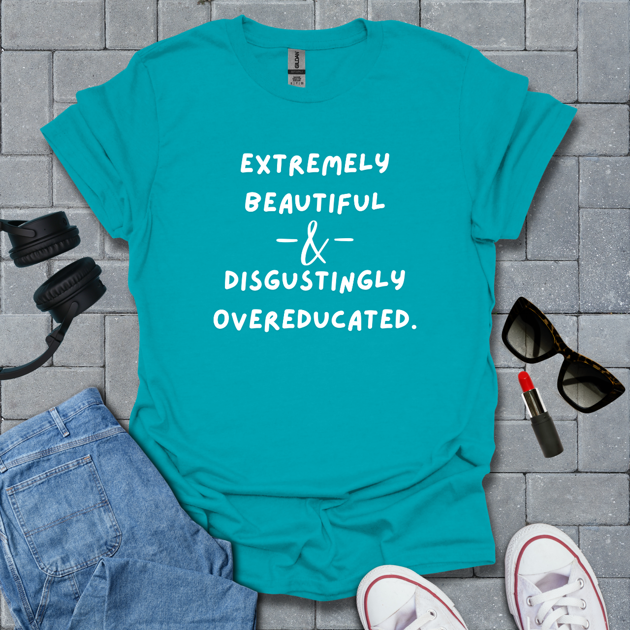 Extremely Beautiful & Overeducated T-Shirt US
