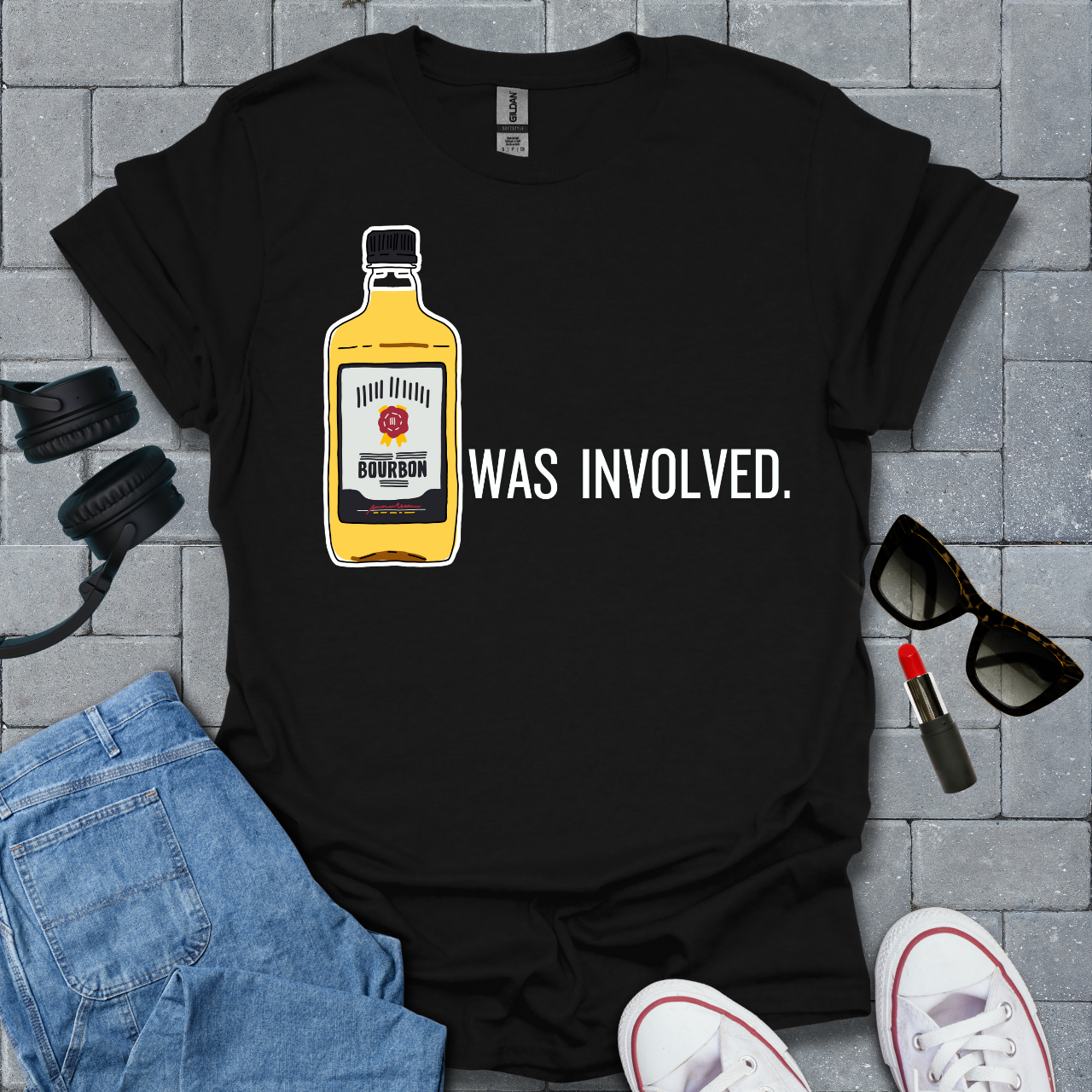 Bourbon Was Involved T-Shirt US