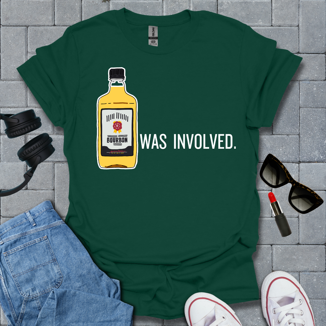 Bourbon Was Involved T-Shirt US
