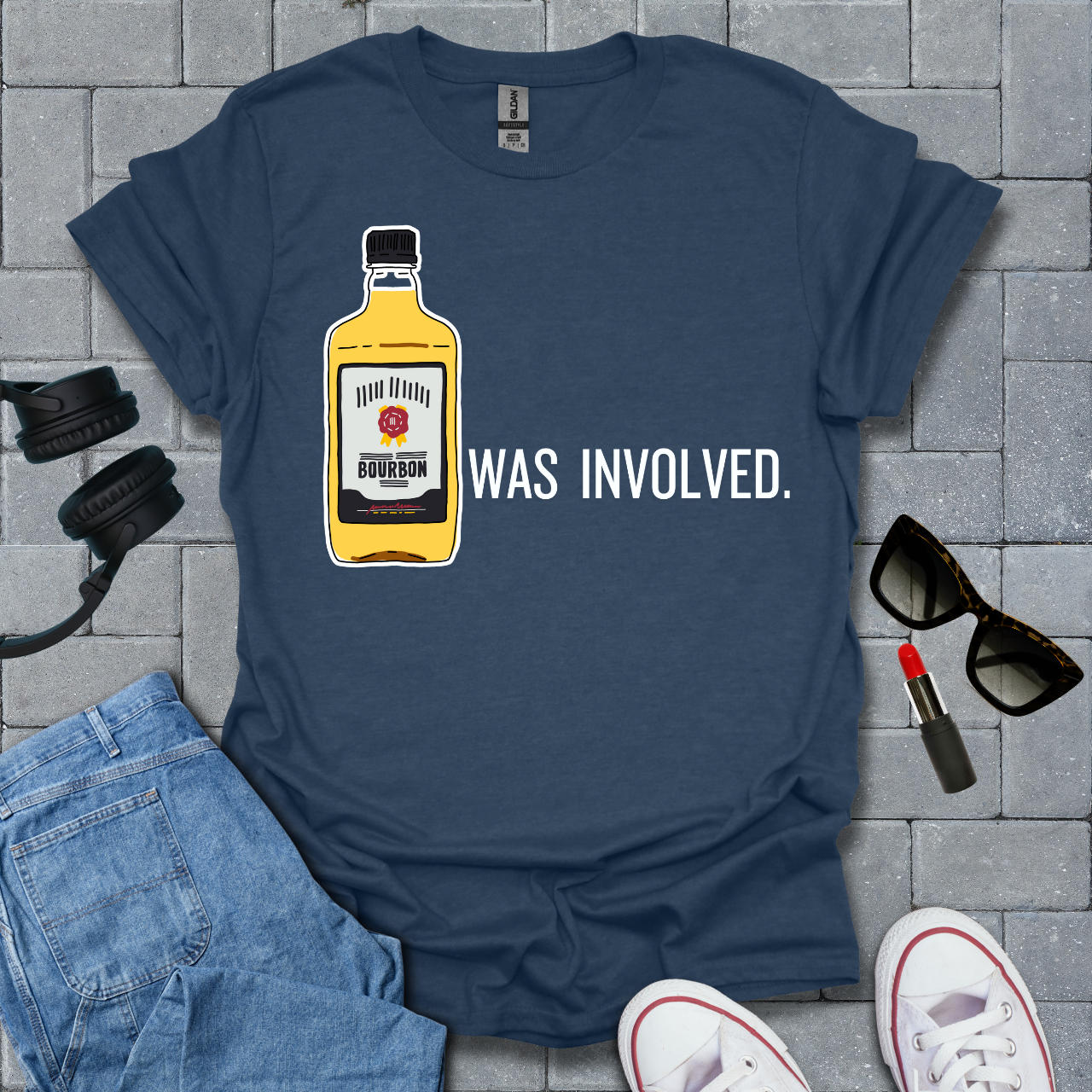 Bourbon Was Involved T-Shirt US