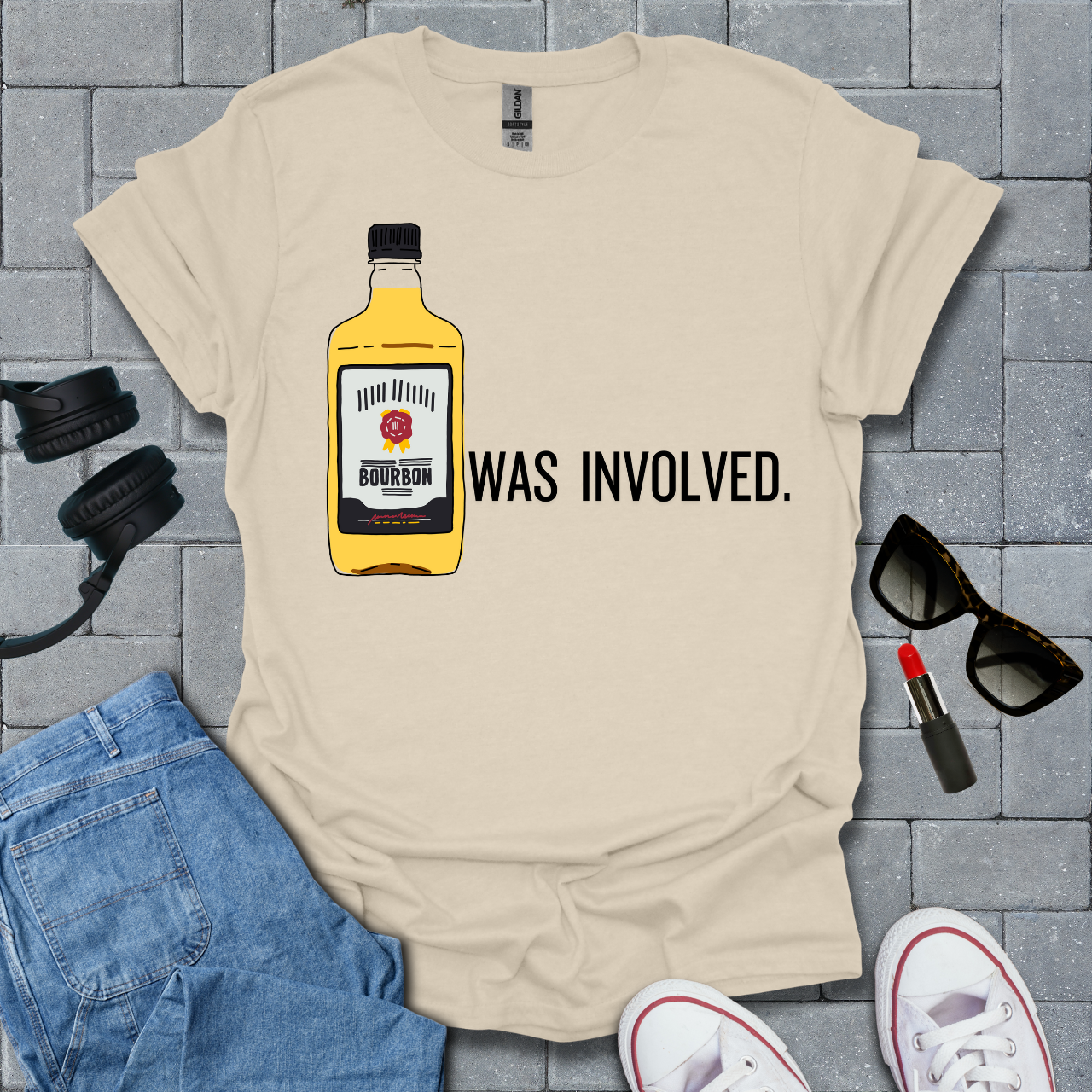 Bourbon Was Involved T-Shirt US