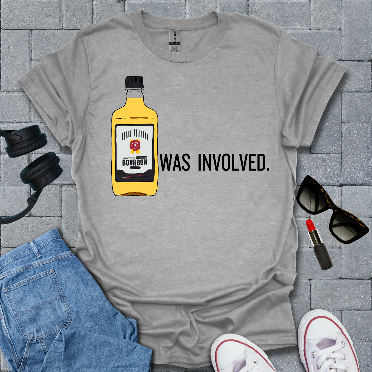Bourbon Was Involved T-Shirt US