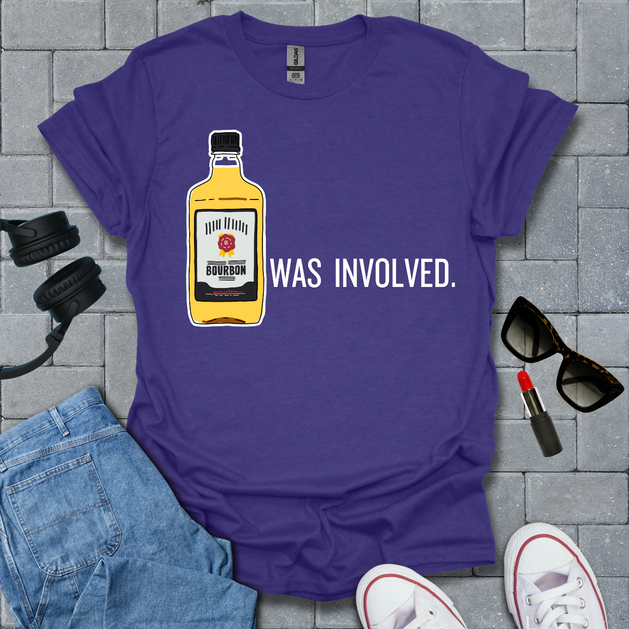 Bourbon Was Involved T-Shirt US