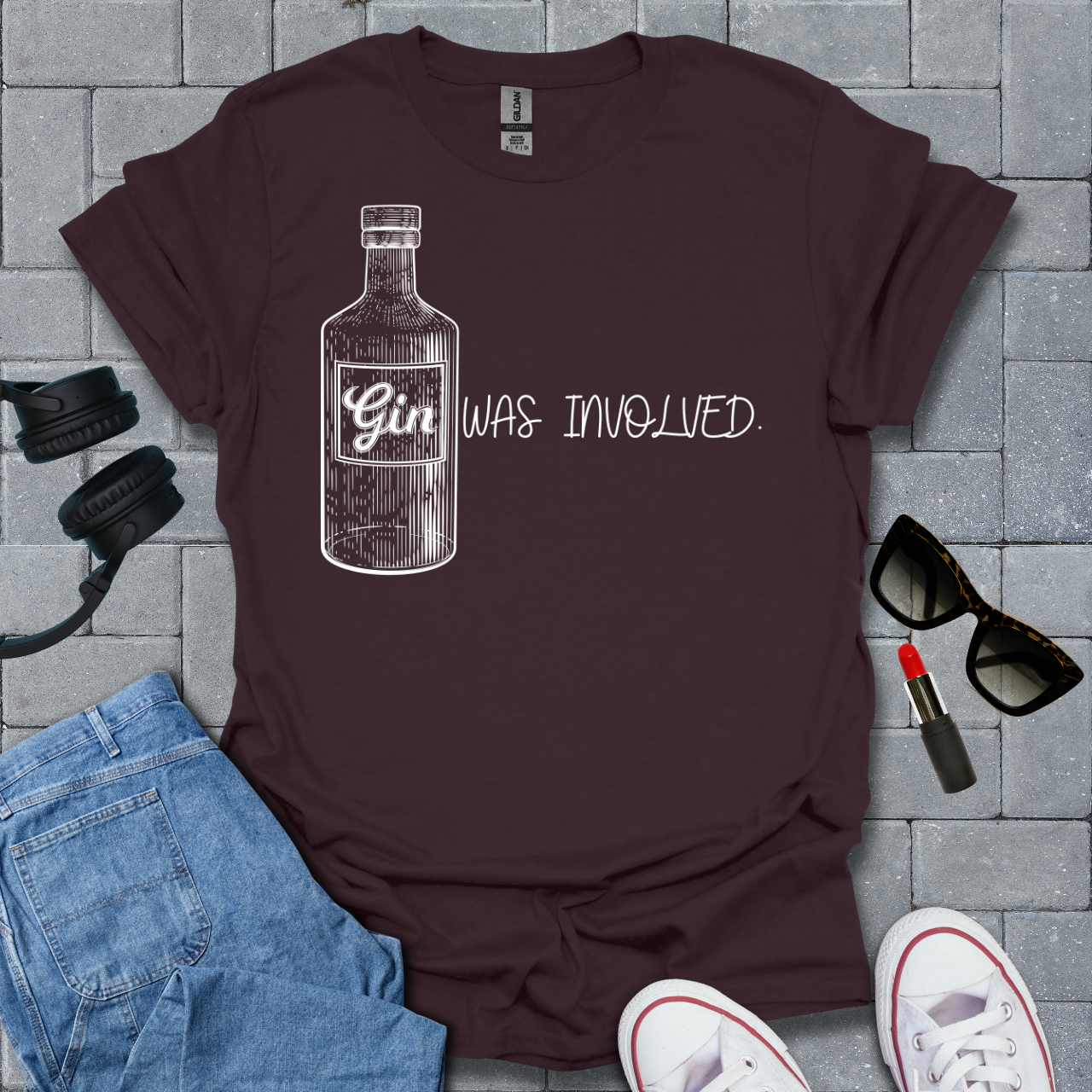 Gin Was Involved Funny T-Shirt US