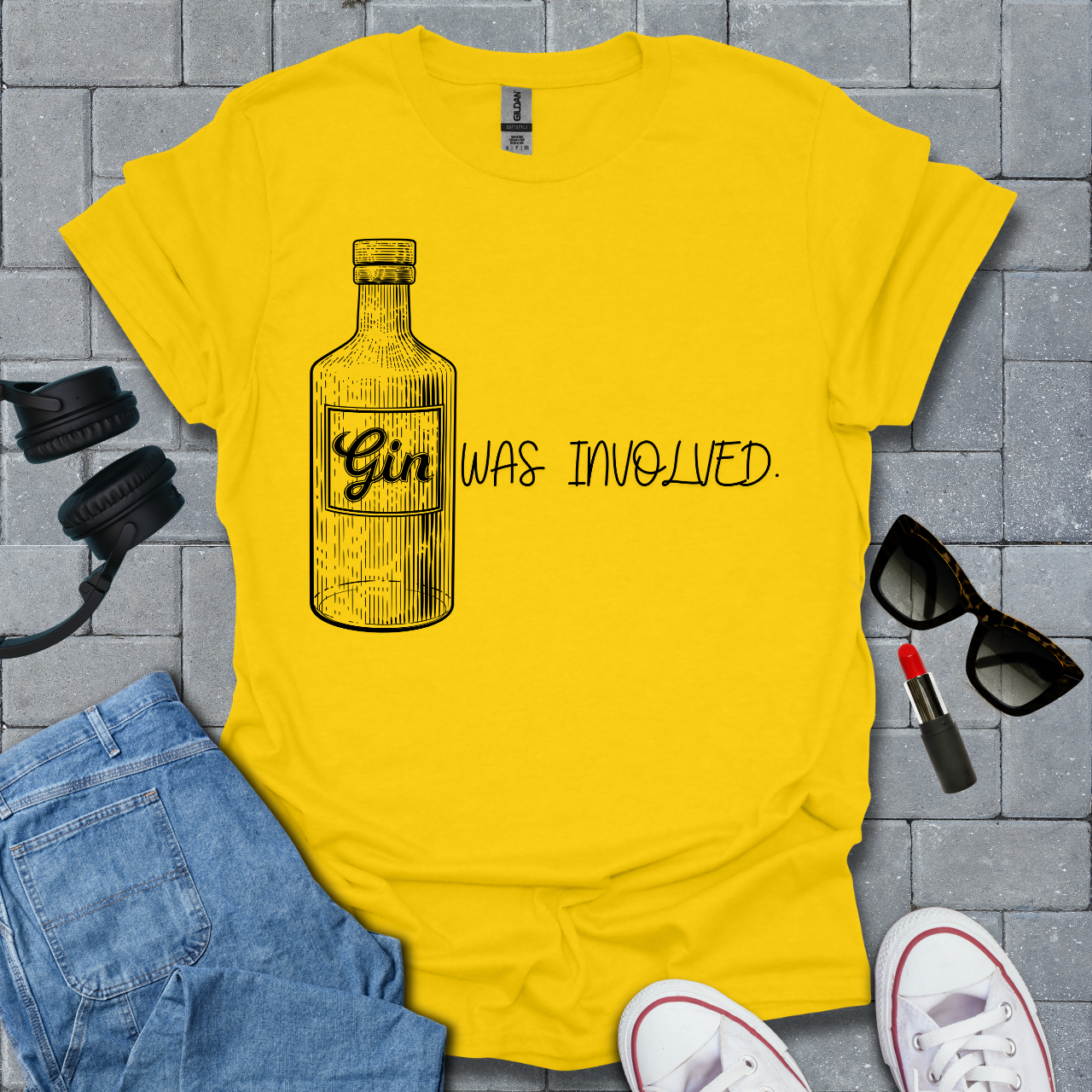 Gin Was Involved Funny T-Shirt US