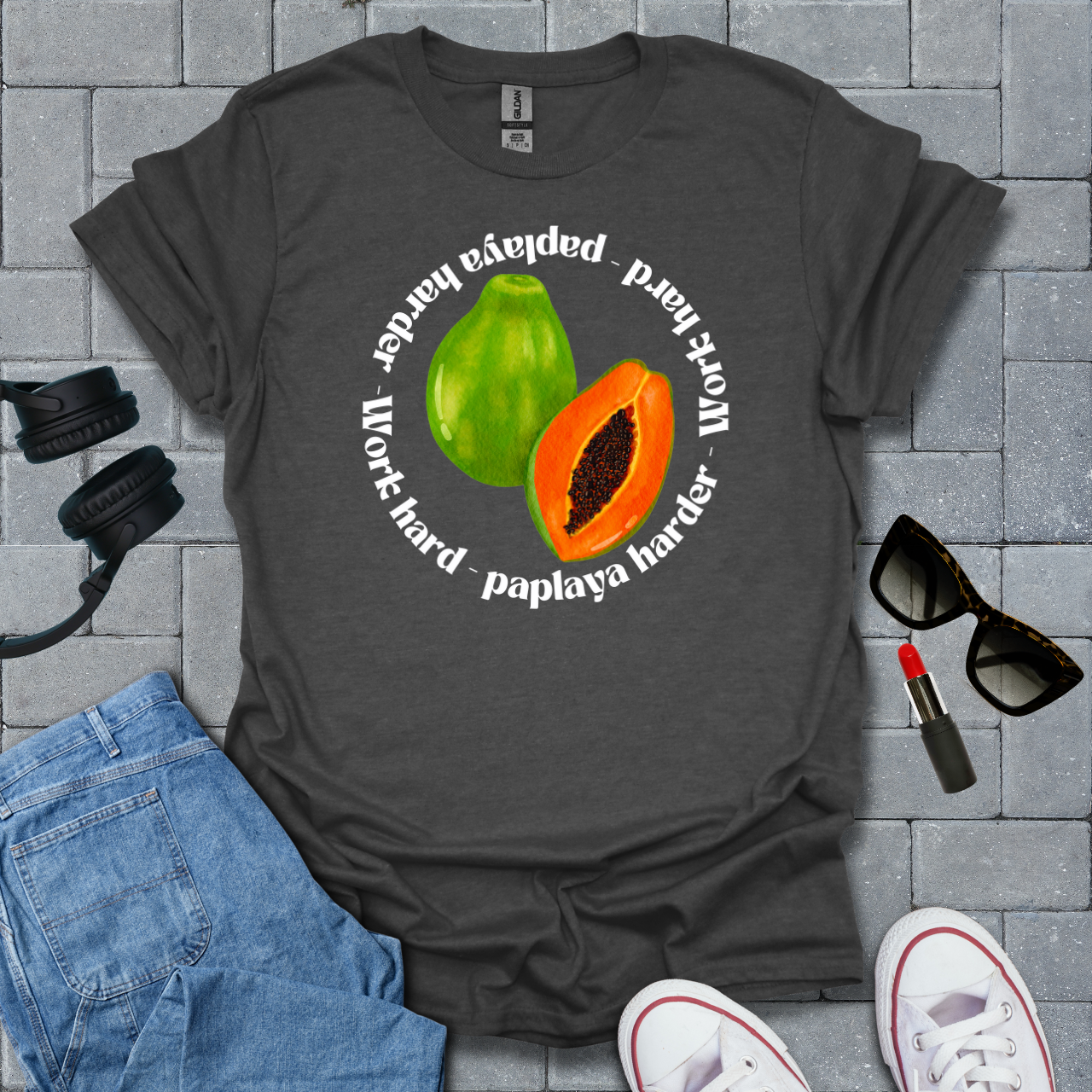 Work Hard Paplaya Harder T-Shirt US