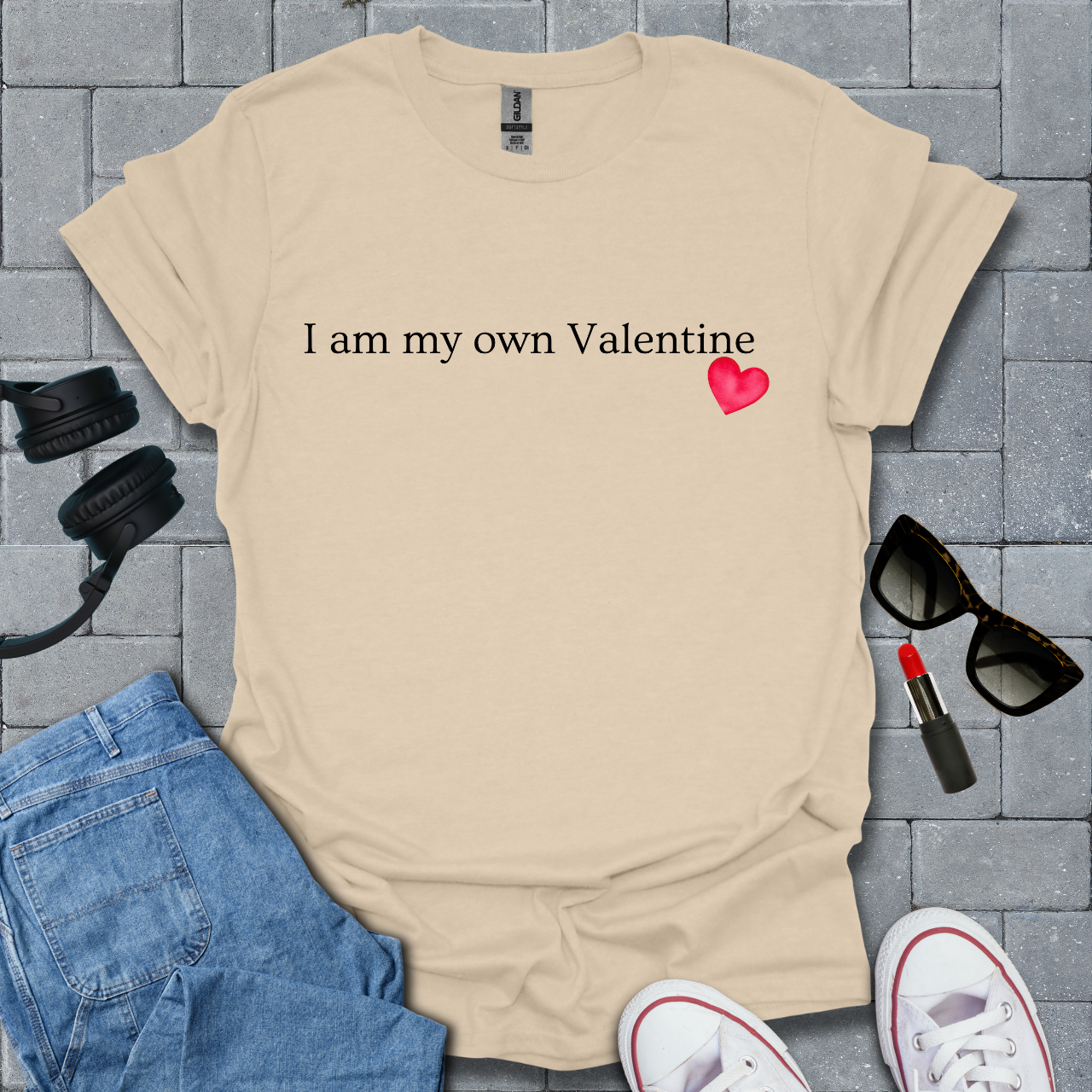 I Am My Own Valentine T-Shirt