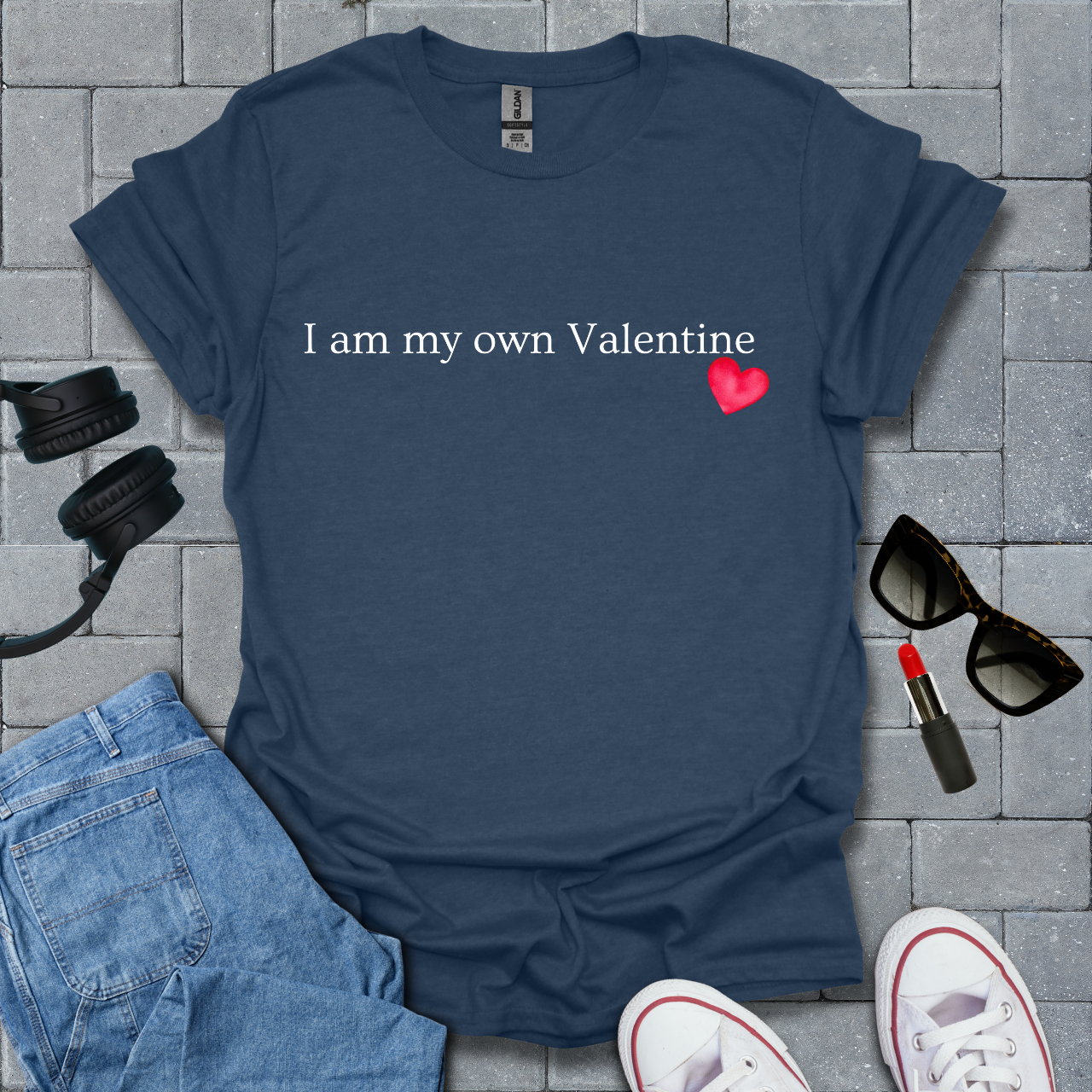 I Am My Own Valentine T-Shirt