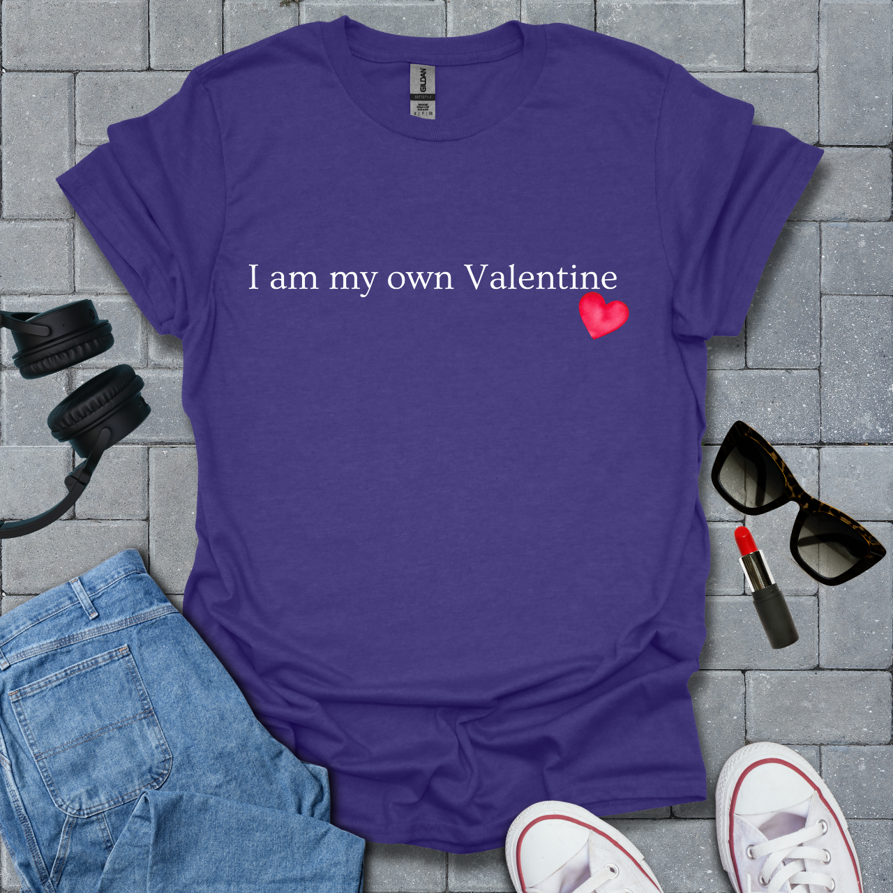 I Am My Own Valentine T-Shirt